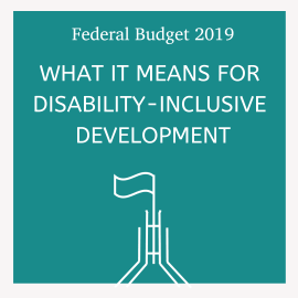 Federal Budget 2019 What it means for disability-inclusive development